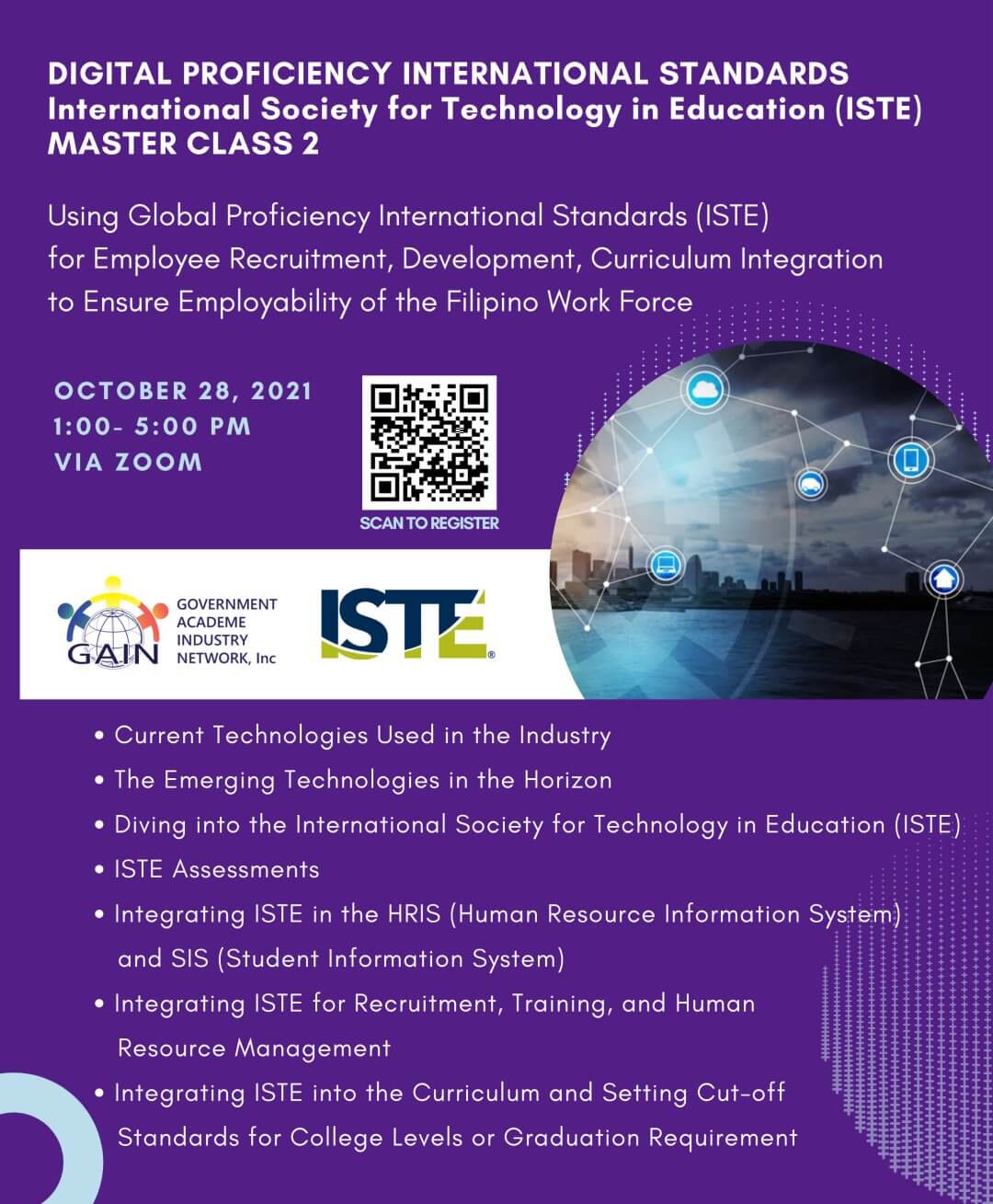 GAIN - Using Global Proficiency International Standards (ISTE) for Employee Recruitment, Development, Curriculum Integration to Ensure Employability of the Filipino Work Force (October 28, 2021 1-5PM)